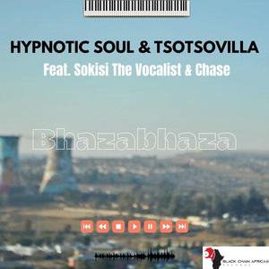 Bhazabhaza(feat. Sokisi The Vocalist & Chase)