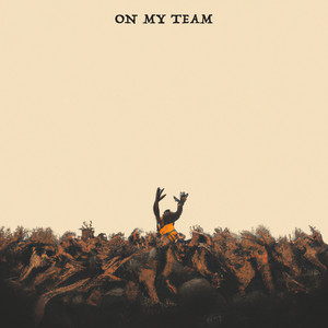 On My Team (Explicit)
