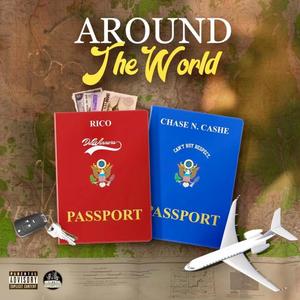 Around The World(feat. Chase N. Cashe) (Explicit)