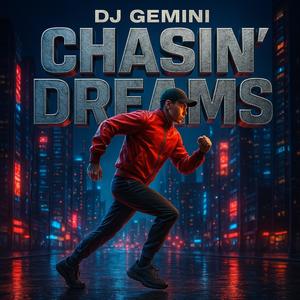Chasin Dreams (Explicit)