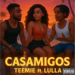 Casamigos (feat. Lulla)