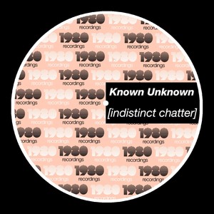 Indistinct Chatter (Extended Mix)