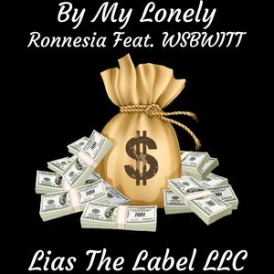 By My Lonely (Explicit)