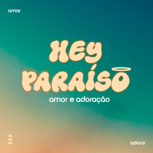 Hey Paraíso