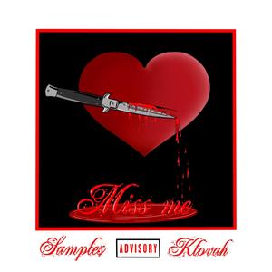 Miss Me (feat. Klovah) (Explicit)