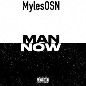 Man Now (Explicit)