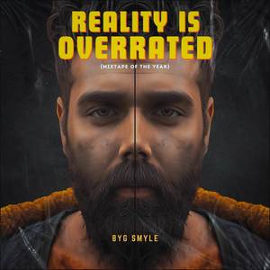 Reality is Overrated (Explicit)