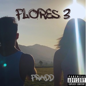 Flores 3 (Explicit)