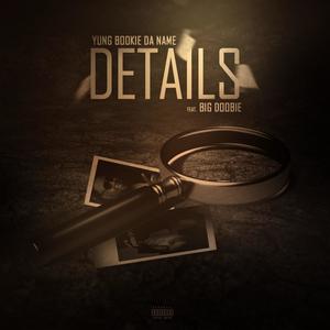 Details (feat. Big Doobie) [Explicit]