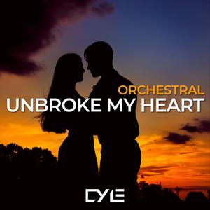 Unbroke My Heart (Orchestral)