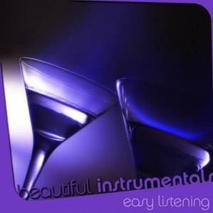 Beautiful Instrumentals: Easy Listening