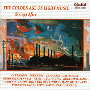 The Golden Age of Light Music: Strings Afire