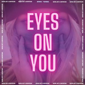 EYES ON YOU (feat. Nakvma, Mizet & CANDYNOTGANG) (Explicit)