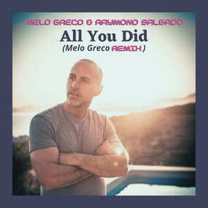 All You Did (Melo Greco Remix)