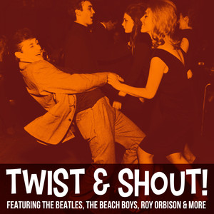 Twist & Shout