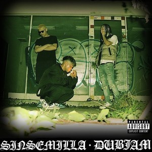 SINSEMILLA (Explicit)