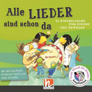 Alle Lieder sind schon da. 63 Kinderlieder zum Singen und Bewegen