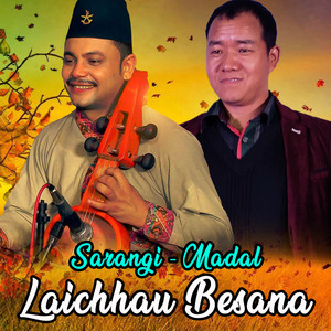 Laichhau Besana - Sarangi & Madal (Instrumental Version)