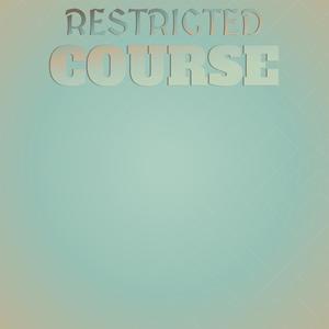 Restricted Course