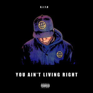 You Ain't Living Right (Explicit)