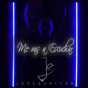 Me Vas a Escuchar