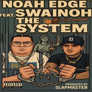 The System (feat. Swainoh) (Explicit)