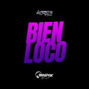 Bien Loco (feat. Dj Paradox RLP) [Cumbia RKT]