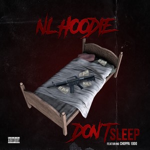 Dont Sleep (feat. Choppa1000) [Explicit]