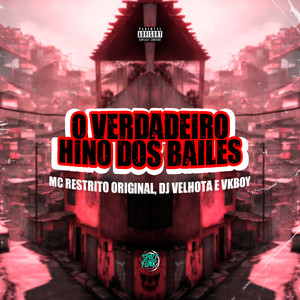 O Verdadeiro Hino dos Bailes (Explicit)