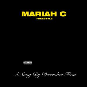 MARIAH C. FREESTYLE (Explicit)