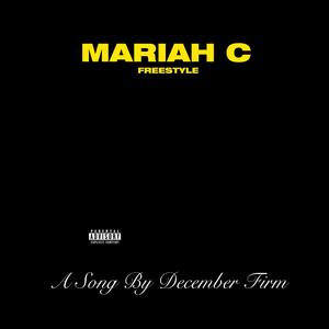 MARIAH C. FREESTYLE (Explicit)