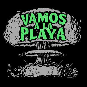 Vamos A La Playa (Explicit)