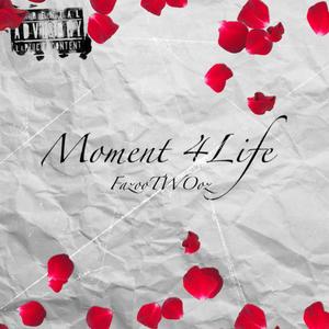 Moment 4Life (Explicit)