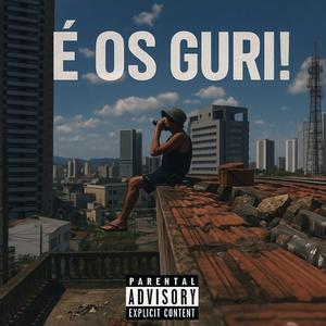 É OS GURI! (Explicit)