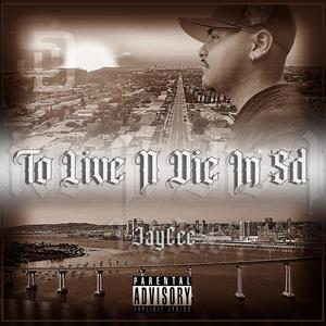 To Live N Die In SD (Explicit)