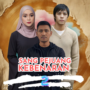Sang Pejuang Kebenaran 2