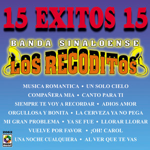 15 Exitos - Banda Sinaloense Los Recoditos