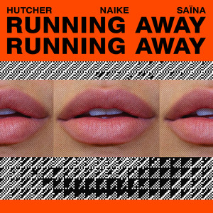 Running Away (feat. Naike, Saïna)