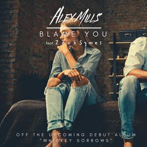 Blame You(feat. Zack Symes) (Explicit)
