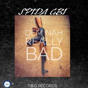 Dem Nah Really Bad