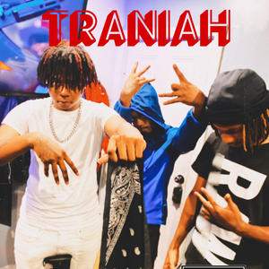 Traniah (Explicit)