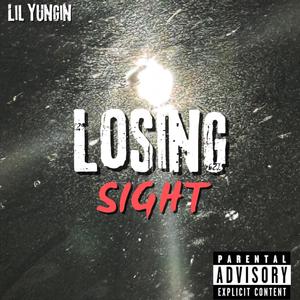 Losing Sight (Explicit)