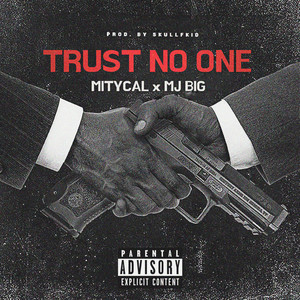 Trust No One (Explicit)