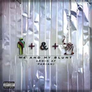 Me & My Blunt (Explicit)