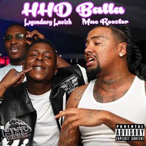 HHD Balla (feat. Legendary Lavish) (Explicit)