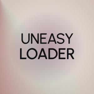 Uneasy Loader