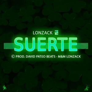 SUERTE (feat. David Pateo Beats) (Explicit)