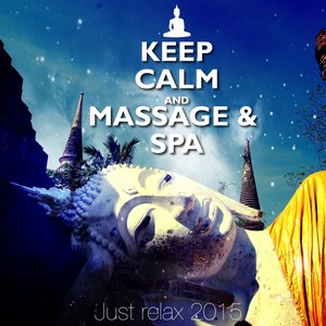 Keep Calm and Massage & Spa (Just Relax 2015)