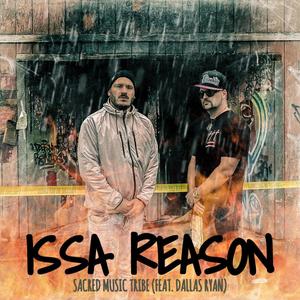 Issa Reason(feat. Dallas Ryan)