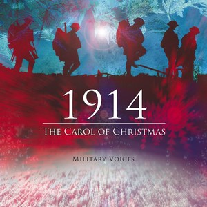 1914, the Carol of Christmas (feat. Abby Scott, Flt Lt Matt Little, the Raf Spitfire Choir & William Inscoe) - Single